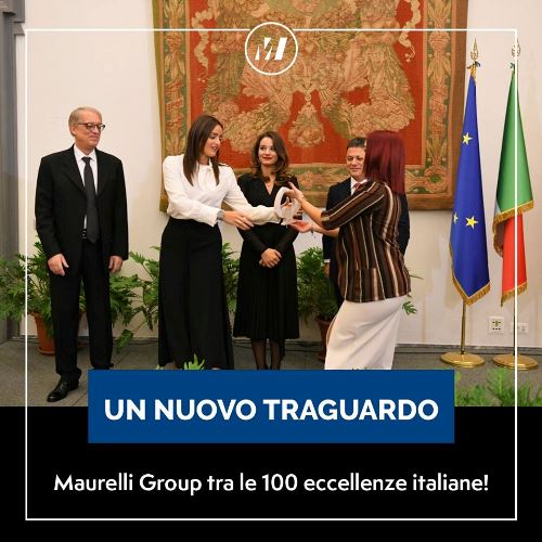 Maurelli Group centra un altro grande traguarda: insignita del premio “100 Eccellenze Italiane”
